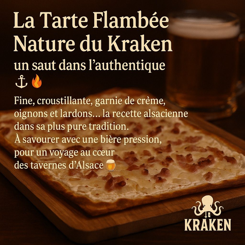 La tarte flambée nature du Kraken, à savourer avec une bière